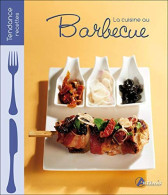 La Cuisine Au Barbecue - Andere & Zonder Classificatie