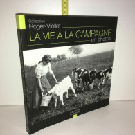 Kriegel LA VIE A LA CAMPAGNE EN PHOTOS Roger Viollet HACHETTE - Andere & Zonder Classificatie