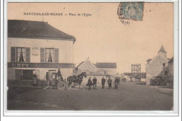 NANTEUIL LES MEAUX : Place De L'église - Très Bon état - Autres & Non Classés