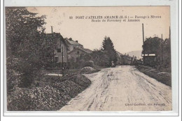 PORT D'ATELIER AMANCE : Passage à Niveau - Route De Faverney Et Amance - Très Bon état - Otros & Sin Clasificación