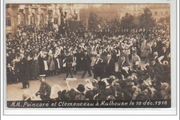 MULHOUSE : MM. Poincaré Et Clémenceau à Mulhouse Le 10 Décembre 1918 - Très Bon état - Mulhouse