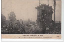 GREVE DES CHEMINOTS DU NORD - Poste Occupé Par Les Soldats Qui Font Office D'aiguilleurs - Très Bon état - Other & Unclassified