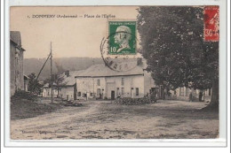 DOMMERY :  Place De L'église - Très Bon état - Andere & Zonder Classificatie