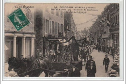 CONDE SUR NOIREAU : Fête Du 8 Août 1909 - Cavalcade De Bienfaisance - Le Char Du Laboureur - Très Bon état - Other & Unclassified