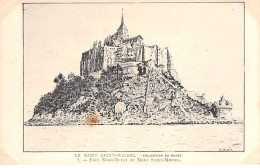 LE MONT SAINT MICHEL - Face Nord Ouest Du Mont Saint Michel - Très Bon état - Le Mont Saint Michel