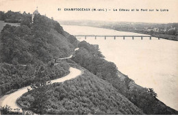 CHAMPTOCEAUX - Le Côteau Et Le Pont Sur La Loire - Très Bon état - Champtoceaux