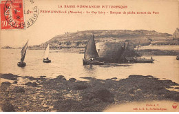 FERMANVILLE - Le Cap Lévy - Barques De Pêche Sortant Du Port - Très Bon état - Autres & Non Classés