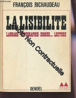 LA LISIBILITE : LANGAGE - TYPOGRAPHIE - SIGNES... LECTURE / COLLECTION MEDIATIONS GONTHIER - Otros & Sin Clasificación