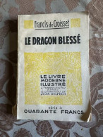 Le Dragon Blessé - Otros & Sin Clasificación