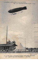 Grande Semaine De L'Aviation De La Champagne 1909 - Le Dirigeable Militaire COLONEL RENARD - Très Bon état - Other & Unclassified