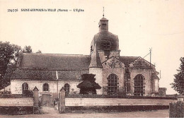 SAINT GERMAIN LA VILLE - L'Eglise - Très Bon état - Sonstige & Ohne Zuordnung