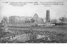 Bataille De La Marne 1914 - LUXEMONT ET VILLOTTE - Autour De L'Eglise - Très Bon état - Sonstige & Ohne Zuordnung