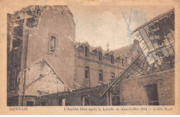 SAINT LO - L'Institut Libre Après La Bataille De 1944 - L'Aile Nord - Très Bon état - Saint Lo