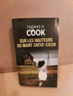 Thomas H Cook Sur Les Hauteurs Du Mont Crève Coeur - Otros & Sin Clasificación