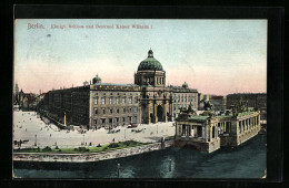 AK Berlin, Schloss Und Denkmal Wilhelm I.  - Mitte