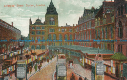 R113806 Liverpool Street Station. London. 1907 - Autres & Non Classés