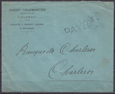 L. "Crédit Tirlemontois" Port "PAYE" Cachet Fortune "TIRLEMONT / TIENEN" Pour CHARLEROI - Noodstempels (1919)