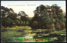 HILVERSUM Vijver In Het Spaanderswoud 1913 - Hilversum