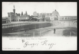 1071 - BELGIQUE - OSTENDE - Le Royal Palace Hôtel Et L'Hippodrome  - Dos Non Divisé - Oostende