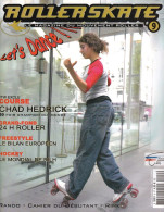 ROLLERSKATE Le Magazine Du Mouvement Roller #9 Septembre - Octobre 2004 . - Deportes