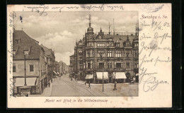 AK Zwickau I. Sa., Markt Und Wilhelmstrasse Mit Geschäften  - Zwickau