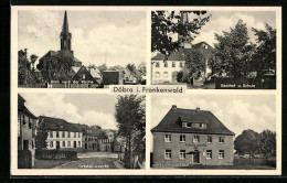 AK Döbra /Frankenwald, Gasthof Und Schule, Ortspartie, Gasthaus Haueisen  - Otros & Sin Clasificación