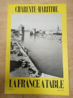 Charente-maritime. La France A Table N.170 - Mai 1973 - Unclassified