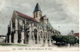 CP 78 Triel Sur Seine * L'Eglise Style Flamboyant XV ° Siècle Dos Timbres Et Oblitérations De 1905 - Triel Sur Seine