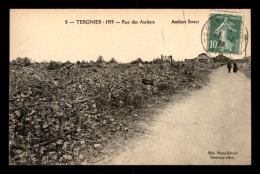 02 - TERGNIER - RUE DE ATELIERS DETRUITE - GUERRE 14/18 - Other & Unclassified