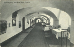 10580781 Pfaefers Hotel Bad Pfaefers  Wandelgang Ungelaufen Ca. 1910 Pfaefers - Otros & Sin Clasificación