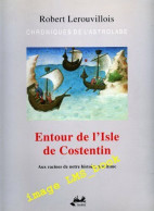 Entour De L'Isle De Costentin: Vestiges Et Fictions Du Cotentin Médiéval - Andere & Zonder Classificatie