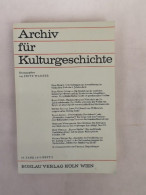 Archiv Für Kulturgeschichte. 58.Band. 1976 Heft 2. - 4. Neuzeit (1789-1914)