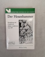 Hexenhammer.: Entstehung Und Umfeld Des Malleus Maleficarum Von 1487. - 4. Neuzeit (1789-1914)