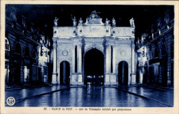 CPA Nancy Meurthe Et Moselle, La Nuit, Arc De Triomphe, Eclaire Par Projecteurs - Autres & Non Classés
