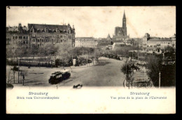 67 - STRASBOURG - STRASSBURG - VUE PRISE DE LA PLACE DE L'UNIVERSITE - Strasbourg