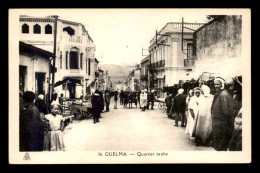 ALGERIE - GUELMA - QUARTIER ARABE - Guelma