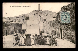 ALGERIE - SAHARA - GHARDAIA - LA PLACE PUBLIQUE - Ghardaïa