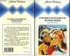 Une Bien Dangereuse Supercherie (Collection Harlequin) - Autres & Non Classés