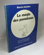 La Magie Des Paradoxes - Psychologie & Philosophie