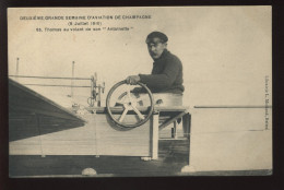 AVIATION - 2EME GRANDE SEMAINE D'AVIATION DE CHAMPAGNE 8 JUILLET 1910 - N°85 - THOMAS AU VOLANT DE SON ANTOINETTE - ....-1914: Précurseurs