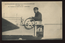 AVIATION - 2EME GRANDE SEMAINE D'AVIATION DE CHAMPAGNE 8 JUILLET 1910 - N°85 - THOMAS AU VOLANT DE SON ANTOINETTE - ....-1914: Precursores