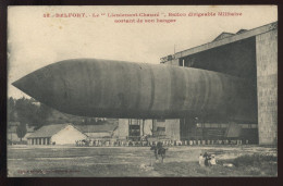 AVIATION - BELFORT - LE DIRIGEABLE MILITAIRE LIEUTENANT CHAURE SORTANT DE SON HANGAR - Zeppeline
