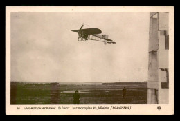 AVIATION - GRANDE SEMAINE D'AVIATION DE CHAMPAGNE 26 AOUT 1909 - BLERIOT SUR MONOPLAN 23 - ....-1914: Voorlopers