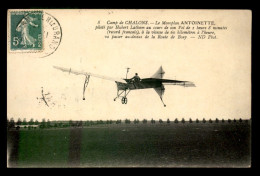 AVIATION - CAMP DE CHALONS - MONOPLAN ANTOINETTE PILOTE PAR LATHAM - ....-1914: Precursores