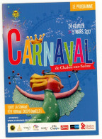 Chalon Sur Saone - Programme De Carnaval 2017 - Complet 14 Pages - Programme