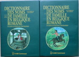 DICTIONNAIRE DES NOMS DE FAMILLE EN BELGIQUE ROMANE ET DANS LES REGIONS LIMITROPHES - Woordenboeken