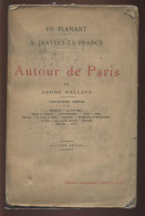 AUTOUR DE PARIS PAR ANDRE HALLAYS -  TEXTE ET PHOTOS - 1927 - Ile-de-France