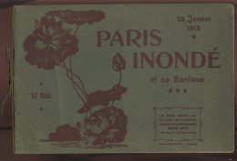 PARIS ET SA BANLIEUE - INONDATIONS DE 1910 - LIVRET DE 32 VUES - Ile-de-France