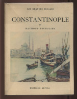 TURQUIE - CONSTANTINOPLE PAR RAYMOND ESCHOLIER - AQUARELLES DE NICOLAS MARKOVITCH - 1935 - Reisen