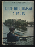 GUIDE DU JUDAISME A PARIS PAR VIVIANE ISSEMBERT-GANNAT - EDITION PENSEE MODERNE 1964 - Paris